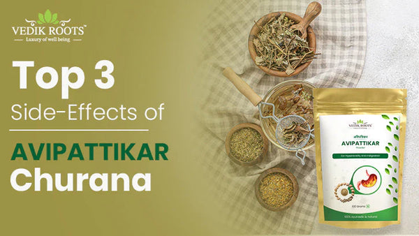 Top 3 Side-Effects of Avipattikar Churna