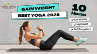 10 Min Yoga for Weight Gain 2025