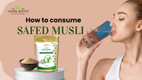 How to consume Safed Musli