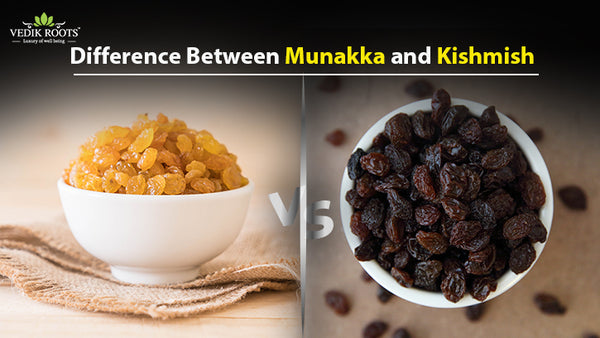 Difference Between Munakka and Kishmish