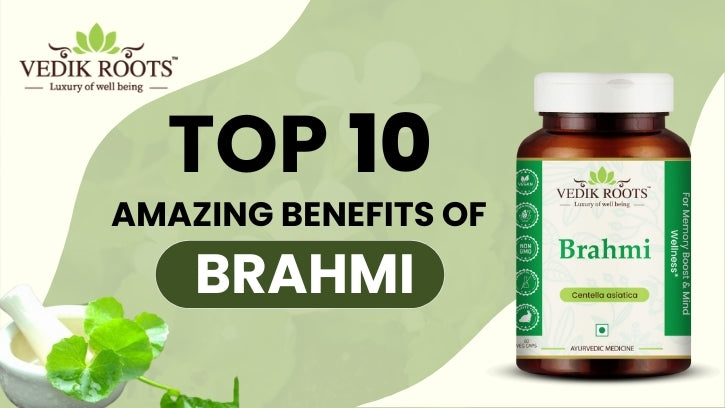 Top 10 Amazing Benefits of Brahmi