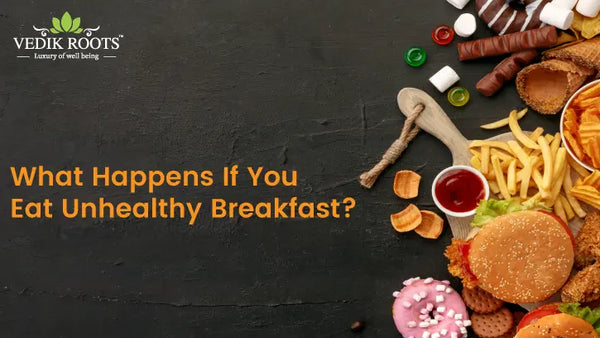 Unhealthy Breakfasts and Their Impact on Your Weight