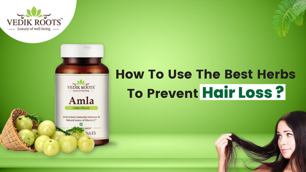 Best Herb to Prevent Hair Loss