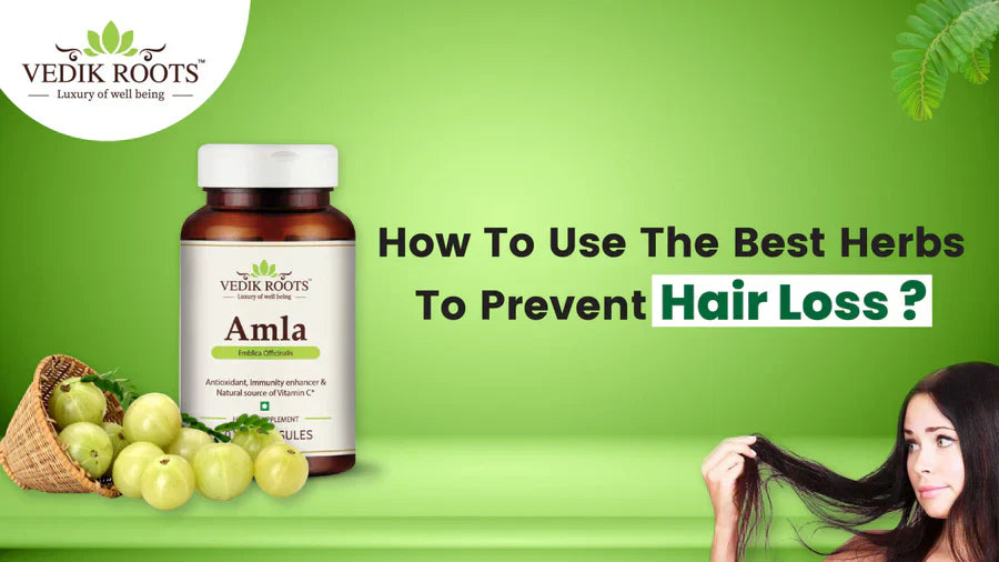 Best Herb to Prevent Hair Loss