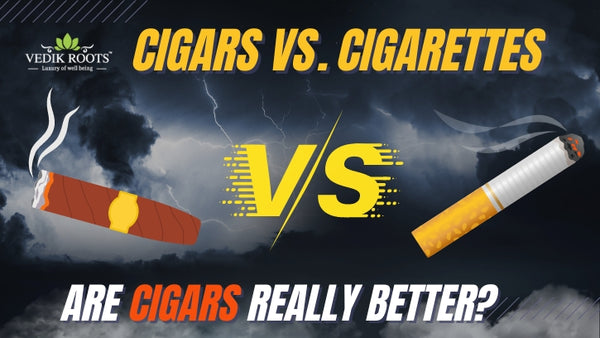 Cigars vs. Cigarettes: Are Cigars Really Better?