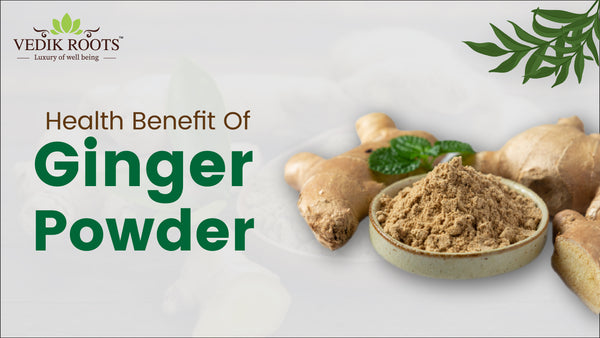 Ginger Powder ke Fayde