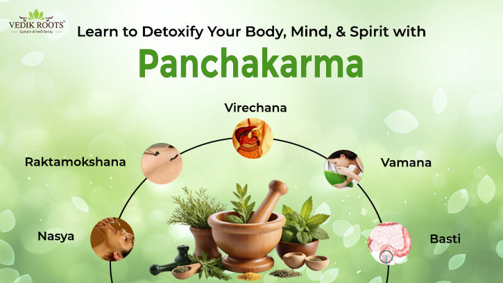 Learn to Detoxify Your Body, Mind, & Spirit with Panchakarma