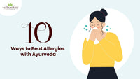 10 Ways to Beat Allergies with Ayurveda