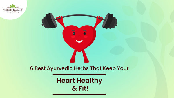 6 Top Indian Herbs For Heart Health