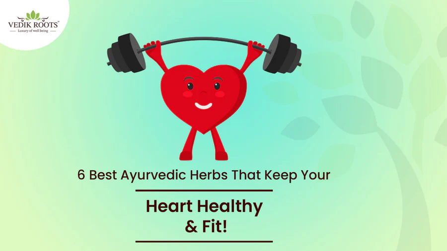 6 Top Indian Herbs For Heart Health