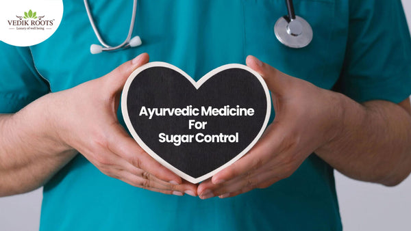 Ayurvedic Medicine For Sugar Control