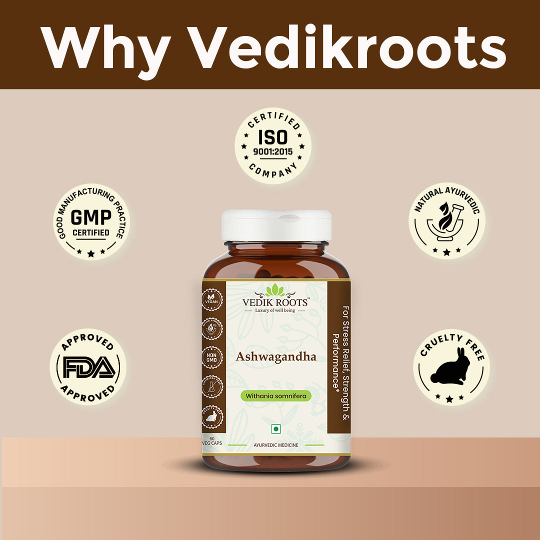 why choose vedikroots ashwagandha