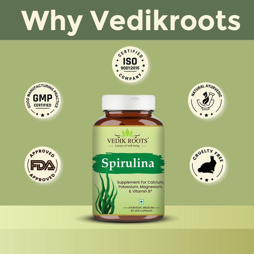 why to choose vedikroots spirulina